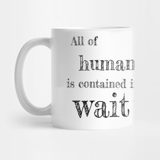 Wait and Hope Mug